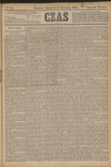 Czas. R.48, Ner 84 (11 kwietnia 1895)