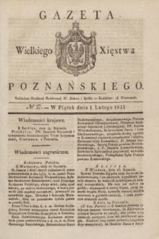Gazeta Wielkiego Xięstwa Poznańskiego. 1833, № 27 (1 lutego)