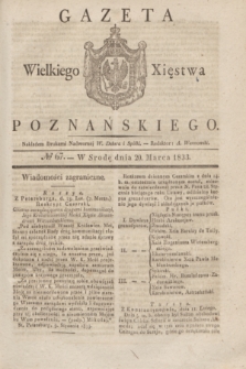 Gazeta Wielkiego Xięstwa Poznańskiego. 1833, № 67 (20 marca)