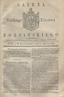 Gazeta Wielkiego Xięstwa Poznańskiego. 1836, № 68 (21 marca)