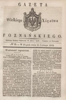 Gazeta Wielkiego Xięstwa Poznańskiego. 1838, № 46 (23 lutego)