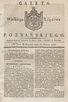 Gazeta Wielkiego Xięstwa Poznańskiego. 1838, № 76 (30 marca)