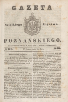 Gazeta Wielkiego Xięstwa Poznańskiego. 1840, № 120 (23 maja)