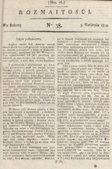 Rozmaitości : oddział literacki Gazety Lwowskiej. 1819, nr 38
