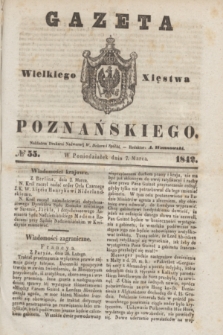 Gazeta Wielkiego Xięstwa Poznańskiego. 1842, № 55 (7 marca)