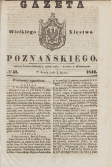 Gazeta Wielkiego Xięstwa Poznańskiego. 1842, № 57 (9 marca)