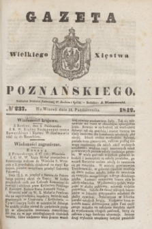 Gazeta Wielkiego Xięstwa Poznańskiego. 1842, № 237 (11 października)