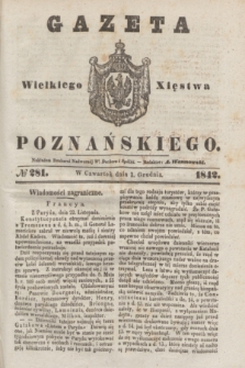 Gazeta Wielkiego Xięstwa Poznańskiego. 1842, № 281 (1 grudnia)