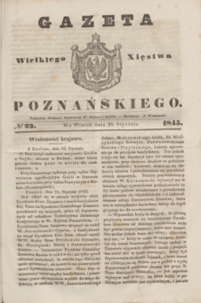 Gazeta Wielkiego Xięstwa Poznańskiego. 1845, № 23 (28 stycznia)