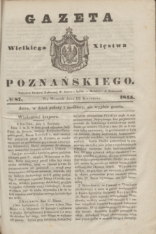 Gazeta Wielkiego Xięstwa Poznańskiego. 1845, № 87 (15 kwietnia)
