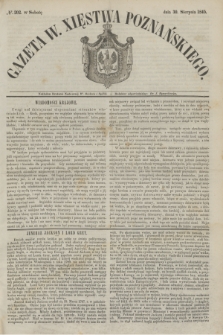 Gazeta W. Xięstwa Poznańskiego. 1845, № 202 (30 sierpnia)