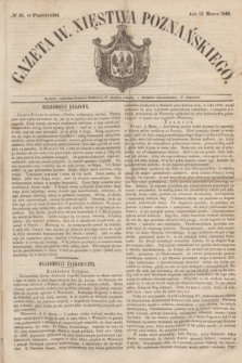 Gazeta W. Xięstwa Poznańskiego. 1848, № 61 (13 marca)