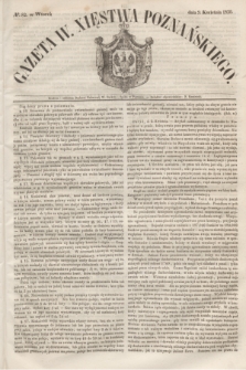 Gazeta W. Xięstwa Poznańskiego. 1850, № 82 (9 kwietnia)