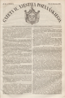 Gazeta W. Xięstwa Poznańskiego. 1850, № 93 (21 kwietnia)