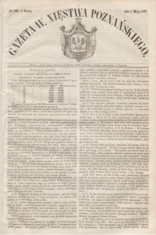 Gazeta W. Xięstwa Poznańskiego. 1850, № 100 (1 maja)