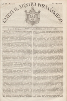 Gazeta W. Xięstwa Poznańskiego. 1850, № 107 (9 maja)