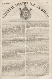 Gazeta W. Xięstwa Poznańskiego. 1850, № 130 (7 czerwca)