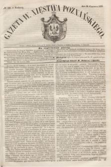Gazeta W. Xięstwa Poznańskiego. 1850, № 150 (30 czerwca)
