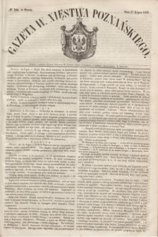 Gazeta W. Xięstwa Poznańskiego. 1850, № 164 (17 lipca)