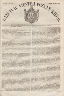 Gazeta W. Xięstwa Poznańskiego. 1850, № 203 (31 sierpnia)