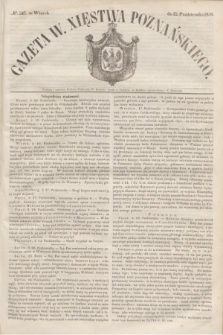Gazeta W. Xięstwa Poznańskiego. 1850, № 247 (22 października)