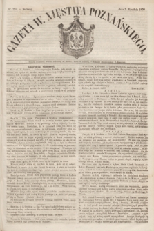 Gazeta W. Xięstwa Poznańskiego. 1850, № 287 (7 grudnia)
