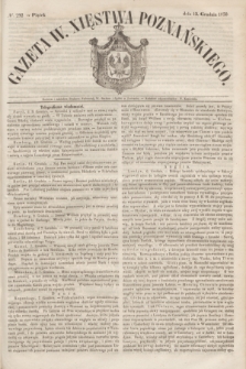 Gazeta W. Xięstwa Poznańskiego. 1850, № 292 (13 grudnia)