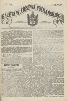 Gazeta W. Xięstwa Poznańskiego. 1858, nr 73 (26 marca)