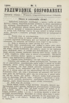 Przewodnik Gospodarski : dodatek do „Rolnika”. 1872, nr 7 (lipiec)