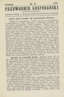 Przewodnik Gospodarski : dodatek do „Rolnika”. 1872, nr 12 (grudzień)