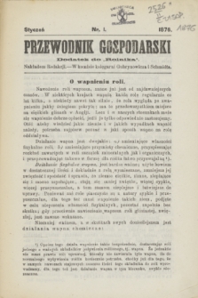 Przewodnik Gospodarski : dodatek do „Rolnika”. 1876, nr 1 (styczeń)