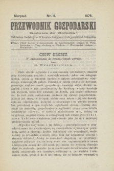 Przewodnik Gospodarski : dodatek do „Rolnika”. 1876, nr 8 (sierpień)