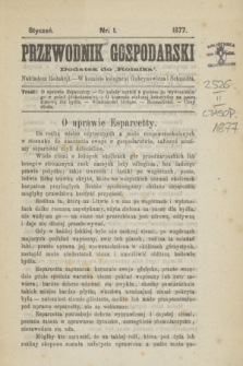 Przewodnik Gospodarski : dodatek do „Rolnika”. 1877, nr 1 (styczeń)