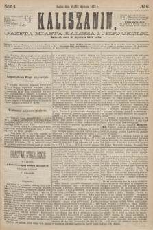 Kaliszanin : gazeta miasta Kalisza i jego okolic. R.4, № 6 (21 stycznia 1873)