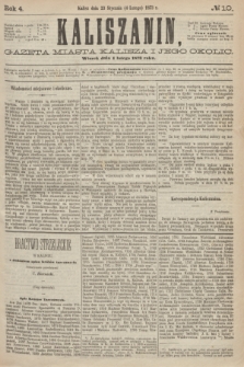 Kaliszanin : gazeta miasta Kalisza i jego okolic. R.4, № 10 (4 lutego 1873)