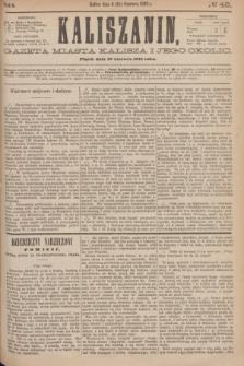 Kaliszanin : gazeta miasta Kalisza i jego okolic. R.6, № 48 (18 czerwca 1875)