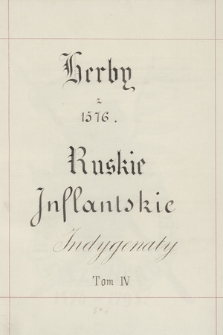 Herby Rzeczypospolitej Polskiej i W. X. Litewskiego. T. 4, „Późniejsze herby Rzeczypospolitej 1576-1795”