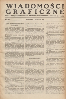 Wiadomości Graficzne : organ związku zawodowego drukarzy i pokrewnych zawodów w Polsce. R.22 [i.e. 21], nr 21 (1 listopada 1929)