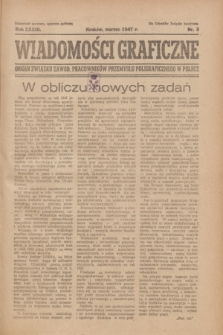 Wiadomości Graficzne : organ związku zawod. pracowników przemysłu poligraficznego w Polsce. R.33, nr 3 (marzec 1947)