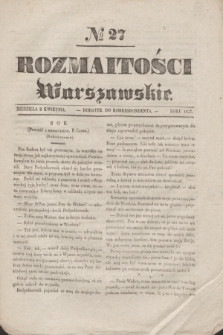Rozmaitości Warszawskie : dodatek do Korrespondenta. 1837, № 27 (2 kwietnia)