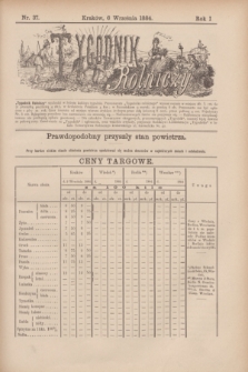 Tygodnik Rolniczy. R.1, nr 37 (6 września 1884)