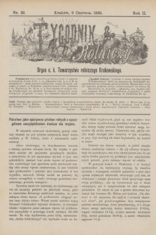 Tygodnik Rolniczy : Organ c. k. Towarzystwa rolniczego Krakowskiego. R.2, nr 23 (6 czerwca 1885)