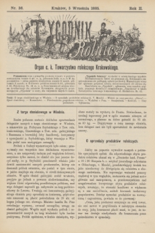 Tygodnik Rolniczy : Organ c. k. Towarzystwa rolniczego Krakowskiego. R.2, nr 36 (5 września 1885)