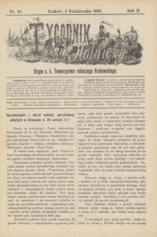 Tygodnik Rolniczy : Organ c. k. Towarzystwa rolniczego Krakowskiego. R.2, nr 40 (3 października 1885)