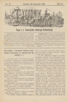 Tygodnik Rolniczy : Organ c. k. Towarzystwa rolniczego Krakowskiego. R.2, nr 47 (21 listopada 1885)