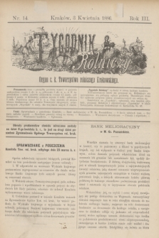 Tygodnik Rolniczy : Organ c. k. Towarzystwa rolniczego Krakowskiego. R.3, nr 14 (3 kwietnia 1886)