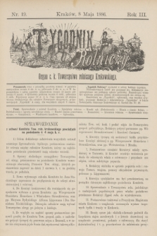 Tygodnik Rolniczy : Organ c. k. Towarzystwa rolniczego Krakowskiego. R.3, nr 19 (8 maja 1886)