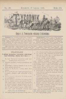 Tygodnik Rolniczy : Organ c. k. Towarzystwa rolniczego Krakowskiego. R.3, nr 29 (17 lipca 1886)