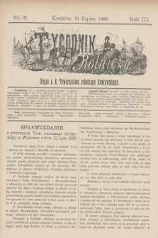 Tygodnik Rolniczy : Organ c. k. Towarzystwa rolniczego Krakowskiego. R.3, nr 31 (31 lipiec 1886)