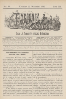 Tygodnik Rolniczy : Organ c. k. Towarzystwa rolniczego Krakowskiego. R.3, nr 39 (25 wrzesień 1886)